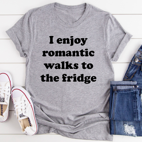 I Enjoy Romantic Walks To The Fridge T-Shirt-0